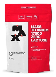 Mass Titanium 17500 Zero Lactose 2,4kg - Max Titanium