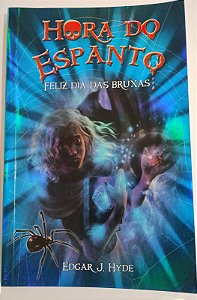 Livro - "A Hora do Espanto. Feliz Dia das Bruxas