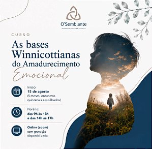 As bases winnicotianas do amadurecimento