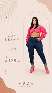 CALÇA SKINY BARRA DOBRADO CRIST