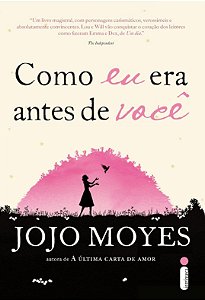 Como eu era antes de Você - Jojo Moyes
