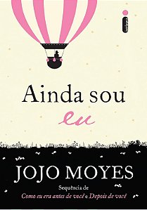 Ainda Sou Eu - Jojo Moyes