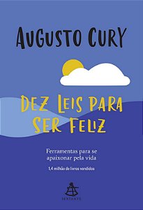 Dez Leis para Ser Feliz - Augusto Cury