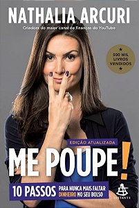 Me Poupe! - 10 Passos Para Nunca Mais Faltar Dinheiro no Seu Bolso