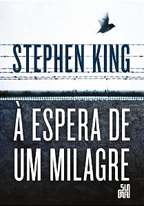A Espera de Um Milagre - Stephen King
