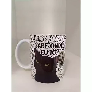 Caneca Gato Preto 300ml – “Sabe onde eu tô? Tô nem aí!” Presente Engraçado e Decorativo Geek