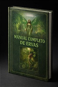 Manual Completo de Ervas: Plantas de Cura