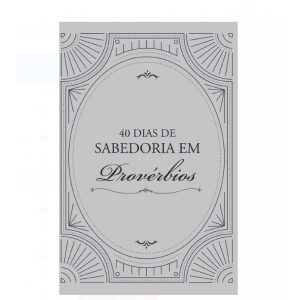 Livreto 40 dias de Sabedoria em Provérbios