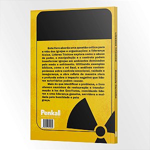 Líderes Tóxicos: Guiando com Humildadade em um mundo de Poder e Vaidade | Kenned
