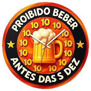 Relógio de Parede Proibido Beber Antes das 10