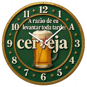 Relógio de Parede A Razão de Eu Levantar: Cerveja