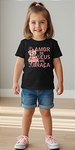 CAMISETA INFANTIL - O AMOR DE DEUS ME ABRAÇA