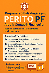 📊 Preparação Estratégica para Perito PF – Área 1: Contábil-Financeira