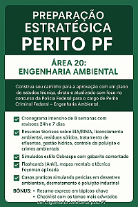 🌱 Preparação Estratégica – Perito PF – Área 20: Engenharia Ambiental