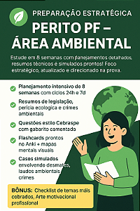 🌿 Preparação Estratégica – Perito PF – Área 22: Meio Ambiente