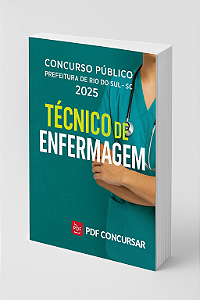 Apostila Digital Técnico de Enfermagem – Concurso Prefeitura de Rio do Sul – SC 2025