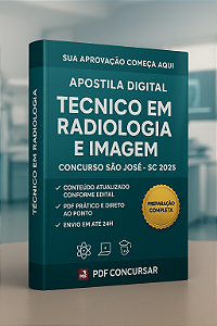 Apostila – Técnico em Radiologia e Imagem (Concurso São José - SC 2025) – PDF Concursar