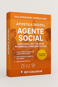 Apostila Digital para o cargo de Agente Social – Prefeitura de Balneário Camboriú/SC 2025
