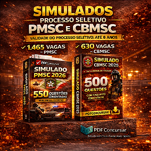 🔥 SIMULADOS Processo seletivo CBMSC + PMSC