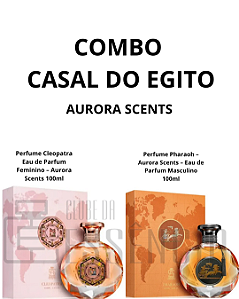 COMBO CASAL DO EGITO AURORA SCENTS - Perfume Cleopatra Eau de Parfum Feminino – Aurora Scents 100ml + Perfume Pharaoh – Aurora Scents – Eau de Parfum Masculino 100ml