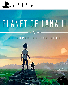 Planet of Lana II PS5 Mídia Digital