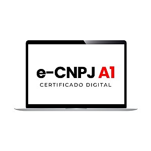 Certificado Digital e-CNPJ A1 com 1 Ano de Validade