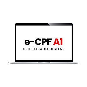 Certificado Digital e-CPF A1 com 1 Ano de Validade