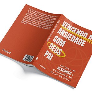 Vencendo a Ansiedade com Deus Pai
