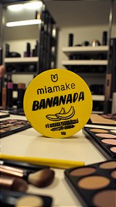 Pó Banana Translúcido Bananada Mia Make