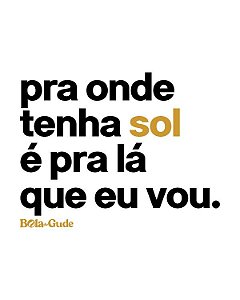 Pra Onde Tenha Sol