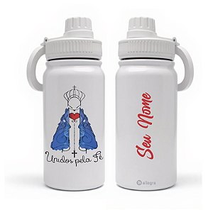 Garrafa Térmica Custom Life 600ml - Nossa Senhora Unidos pela Fé
