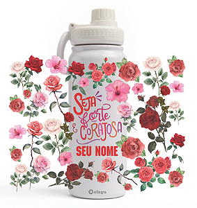 Garrafa Térmica Custom Ice 800ml - Seja forte e corajosa