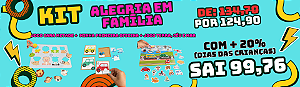 KIT Alegria em Família