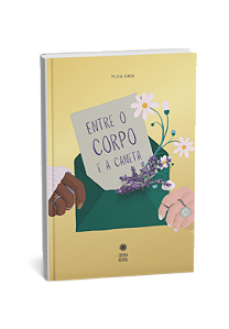 Entre o corpo e a caneta.