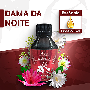 DAMA DA NOITE - ESSÊNCIA LIPOSOLÚVEL - PREMIUM E CONCENTRADA PARA VELAS, SABONETES E COSMÉTICOS ARTESANAIS