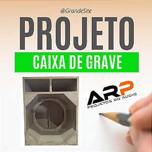 Projeto caixa de GRAVE ARP ( Pdf ou jpeg) 1 PROJETO