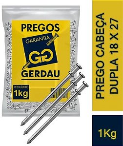 PREGO 18X27 C/ CABECA DUPLA     (GERDAU)    (KG)
