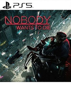 Nobody Wants to Die Jogo Online para PS5