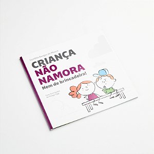Criança Não Namora