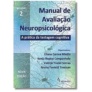 Manual de Avaliação Neuropsicológica – Volume 2