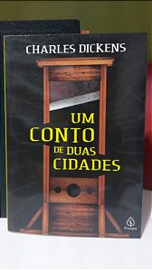UM CONTO DE DUAS CIDADES - CHARLES DICKENS