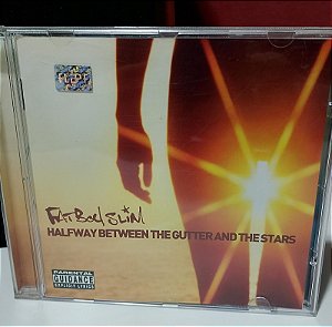 FATBOY SLIM - HALFWAY BETWEEN GUTTER AND THE STARS