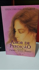 AMOR DE PERDIÇÃO - CAMILO CASTELO BRANCO