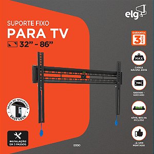 Suporte Fixo de Parede para TV, 32" a 86", Trava Automática, Suporte Até 50kg, Preto, E600, ELG