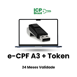 Certificado Digital e-CPF A3 em Token com 24 Meses de Validade