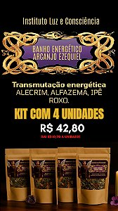 Kit cm 4 unidades Banho Arcanjo Ezequiel - Transmutação Energética