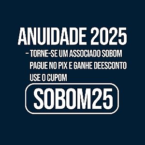 Anuidade 2025 – Torne-se um Associado SOBOM