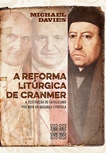 A Reforma Litúrgica de Cranmer