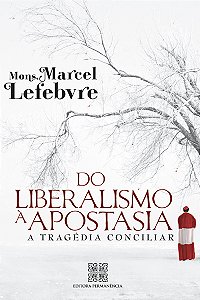 Do Liberalismo à Apostasia