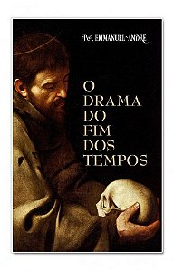 O Drama do Fim dos Tempos